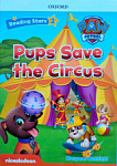 Reading Stars 2 Pups Save the Circus (PAW Patrol)