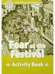 Oxford Read and Imagine 3 Fear at Festival Activity Book
