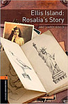 Oxford Bookworms Library 2 Ellis Island Rosalia's Story with Audio Download (access card inside)