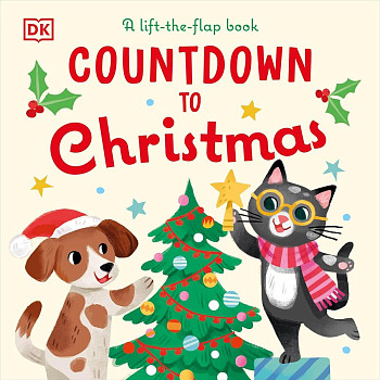 Countdown to Christmas A Lift-the-Flap Book