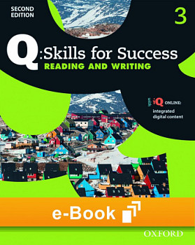 Q Skills for Success Reading and Writing (2nd Edition) 3 Student e-Book