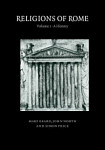 Religions of Rome Volume 1 A History