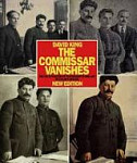 Commissar Vanishes: The Falsification of Photographs and Art