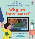 Lift-The-Flap First Questions and Answers Why are there wars
