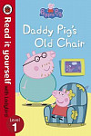 Read It yourself with Ladybird 1 Daddy Pig's Old Chair