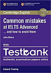 Common Mistakes at IELTS Advanced ... and How to Avoid Them with General Training Testbank 
