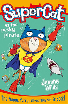 Supercat vs the Pesky Pirate (Supercat Book 3)