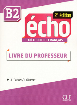 Echo 2eme edition B2 Guide pedagogique