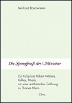 Die Sprengkraft der Miniatur - Zur Kurzprosa Robert Walsers, Kafkas, Musils, mit einer antithetischen Eröffnung zu Thomas Mann