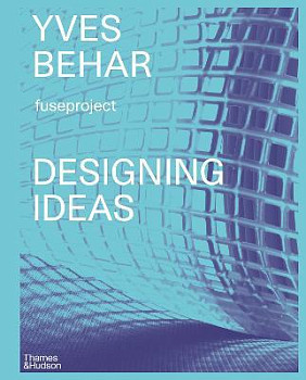 Yves Behar fuseproject Designing Ideas