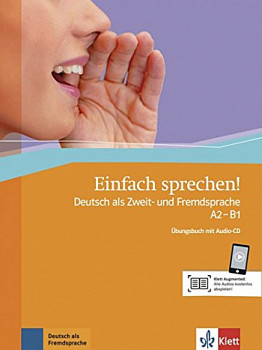 Einfach sprechen! A2-B1 Deutsch als Zweit- und Fremdsprache Ubungsbuch mit Audio-CD