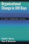 Organizational Change in 100 Days