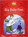 Classic Tales Level 2 Big Baby Finn with Audio Download (access card inside)