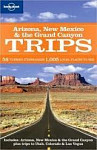 Arizona New Mexico & the Grand Canyon Trips (Lonely Planet)