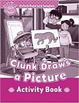 Oxford Read and  Imagine Starter Clunk Draws a Picture  Activity Book
