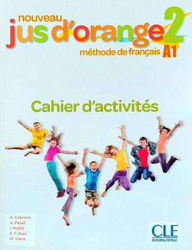 Nouveau Jus d'orange 2 A1 Cahier d'activites