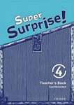 Super Surprise! 4 Teacher's Book