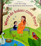 Lift-the-Flap First Questions and Answers Where Do Babies Come From