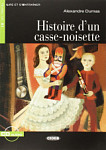 Lire et s'entrainer A1 Histoire d'un casse-noisette + CD
