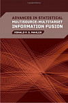 Advances in Statistical Multisource-Multitarget Information Fusion