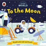 Little World To the Moon A push-and-pull adventure