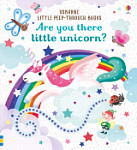 Usborne Little Peep-Through Book Are you there little unicorn?