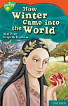 Oxford Reading Tree TreeTops Myths and Legends 13 How Winter Came into the World