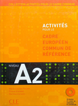 Activites pour le Cadre Commun Niveau A2 Livre de l'eleve + CD