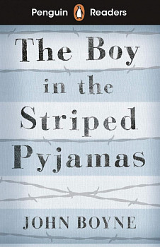 Penguin Readers 4 The Boy in Striped Pyjamas