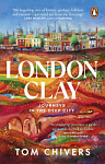 London Clay Journeys in the Deep City
