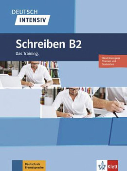 Deutsch intensiv B2 Schreiben