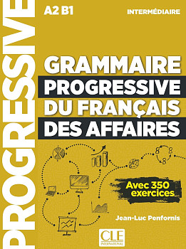 Grammaire Progressive du Francais des Affaires 2eme edition Intermediaire A2-B1 Livre + Livre-web + Audio