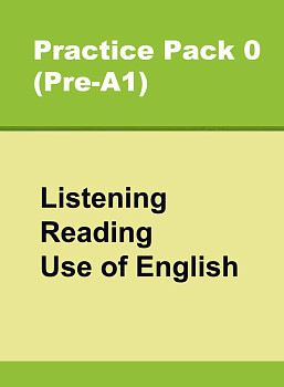 Сборник онлайн-тестов по английскому языку Practice Pack 0 (pre A1) Listening, Reading, Use of English