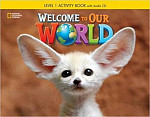 Welcome to Our World 1 Activity Book with Audio CD