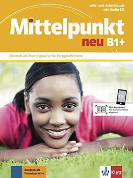 Mittelpunkt Neu B1+ Lehr- und Arbeitsbuch mit CD zum Arbeitsbuch