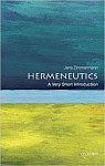 Hermeneutics A Very Short Introduction