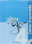 Alter Ego+ B2 Cahier d'activites + CD audio 