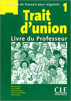 Trait d'union 1 Livre du professeur