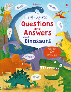 Usborne Lift-the-Flap Questions and Answers Dinosaurs