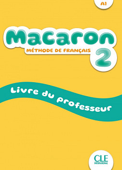 Macaron 2 A1 Livre du professeur