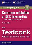 Common Mistakes at IELTS Intermediate... and How to Avoid Them  with General Training Testbank