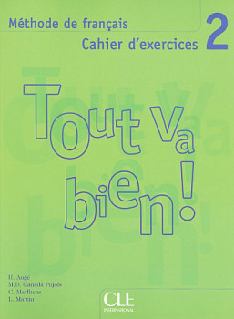 Tout va bien! 2 Cahier d'exercices + CD audio