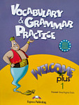 Welcome Plus 1 Vocabulary and Grammar Practice