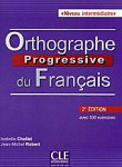 Orthographe Progressive du Francais 2eme edition Intermediaire Livre + CD audio