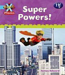 Project X: Phonics Blue: 11f Super Powers!
