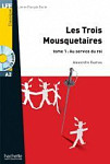Lire en Francais Facile A2 Les trois Mousquetaires Tome 1 Au service du Roi + CD Audio