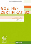 Goethe-Zertifikat B2 Deutschprufung fur Jugendliche und Erwachsene Prufungsziele Testbeschreibung