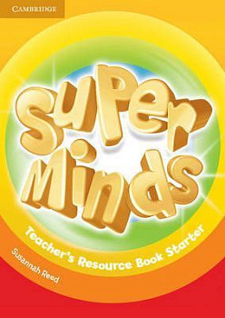Super Minds  Starter Teacher's Resource Book