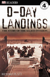 DK Readers 4 D-Day Landings The Story of the Allied Invasion