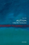 Autism A Very Short Introduction
